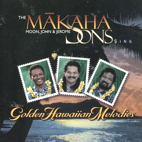 [Music] The Makaha Sons Of Ni’ihau「Sing Golden Hawaiian Melodies ...