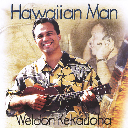 Music] Weldon Kekauoha 「Hawaiian Man」 - Island-Time（アイランドタイム）